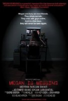 "Megan is missing" (2011) (Watch the movie!)